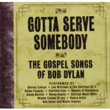 Gotta Serve Somebody - The Gospel Songs of Bob Dylan (DVD)